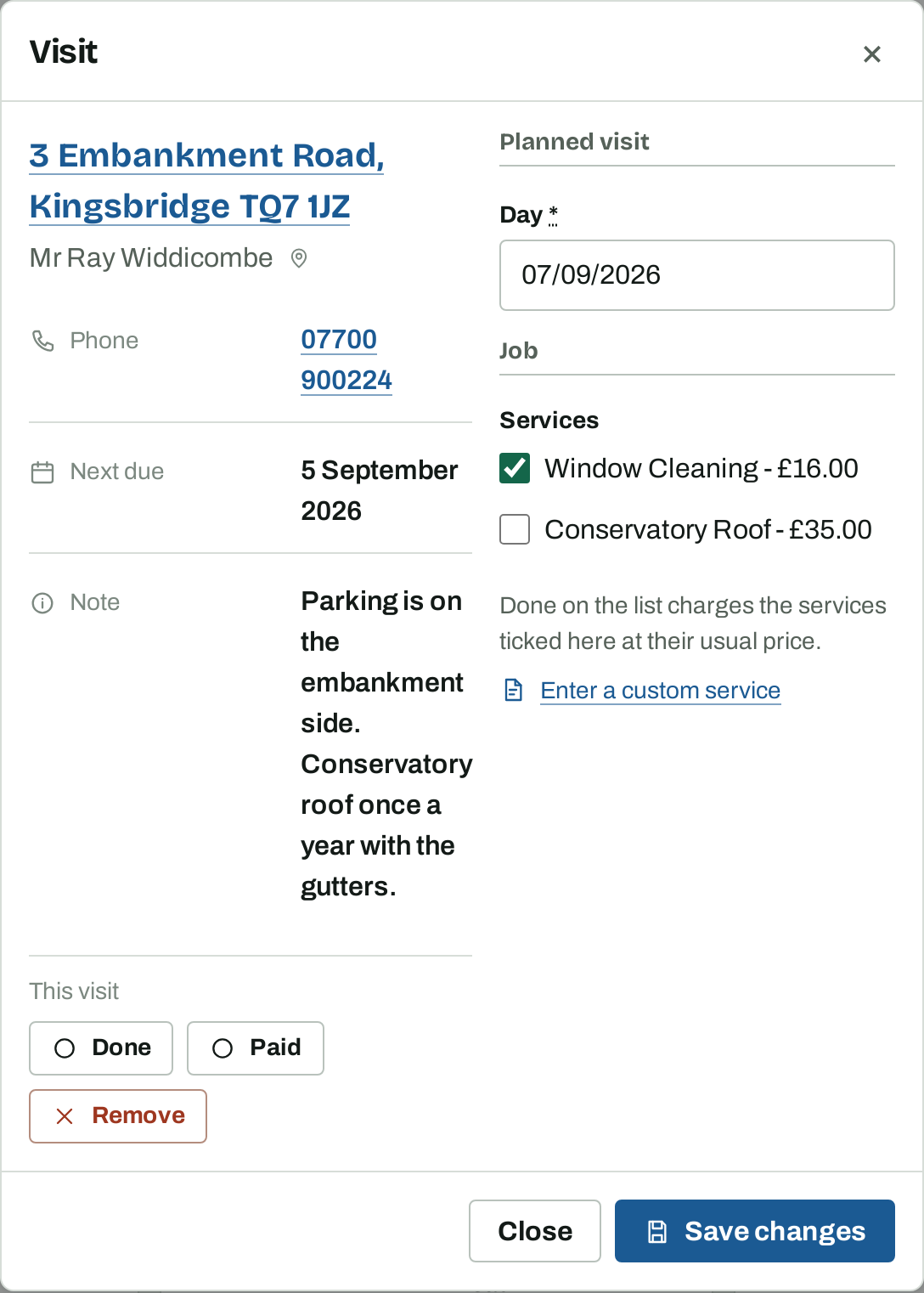 The Visit panel: address, phone, next due and note on the left; on the right the day, the customer's two services as tick boxes with prices, a link to enter a custom service, and Done, Paid and Remove buttons.